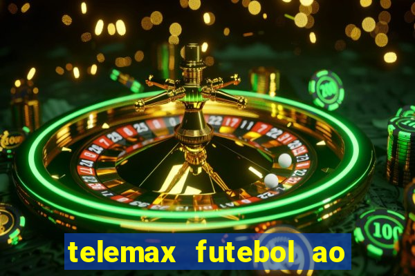 telemax futebol ao vivo gratis